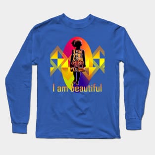 I am beautiful Long Sleeve T-Shirt